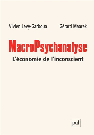 Macropsychanalyse : l'économie de l'inconscient