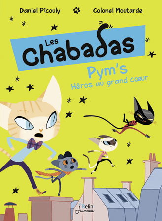 Les Chabadas. Vol. 1. Pym's, héros au grand coeur