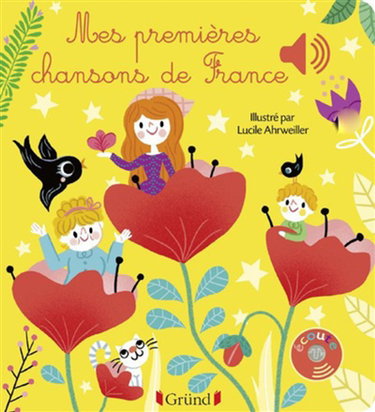 Couverture de Mes premières chansons de France par Lucile Ahrweiller