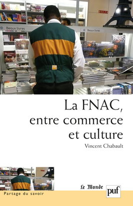 La FNAC, entre commerce et culture : parcours d'entreprise, parcours d'employés