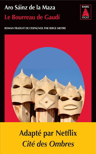 Le bourreau de Gaudi