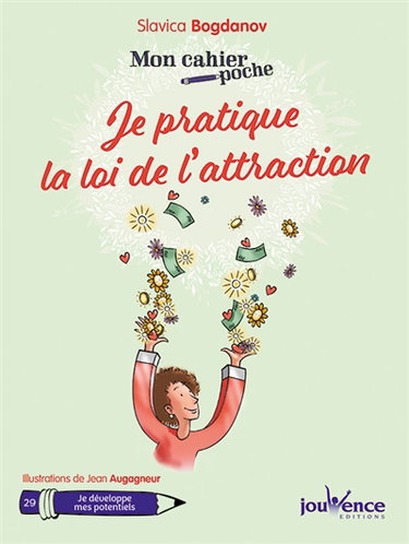 Couverture de Je pratique la loi de l'attraction
