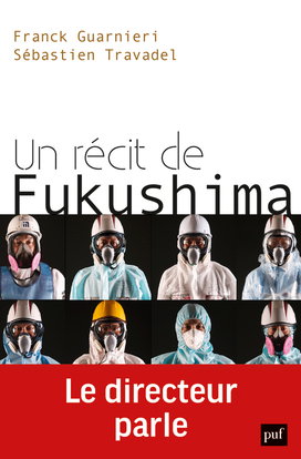 Couverture de Un récit de Fukushima : le directeur parle