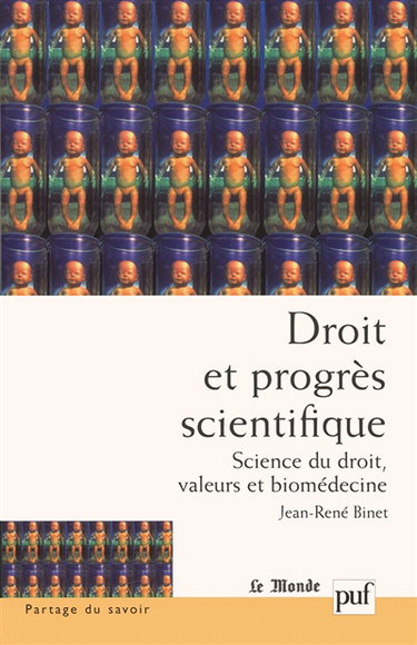 Droit et progrès scientifique : science du droit, valeurs et biomédecine