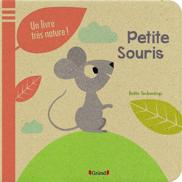 Couverture de Petite souris : un livre très nature !