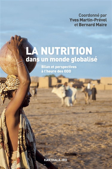 Couverture de La nutrition dans un monde globalisé : bilan et perspectives à l'heure des ODD