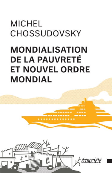 Mondialisation de la pauvreté et nouvel ordre mondial
