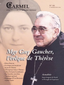 Carmel, n° 161. Mgr Guy Gaucher : l'évêque de Thérèse
