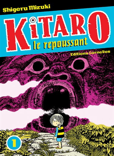 Kitaro le repoussant. Vol. 1