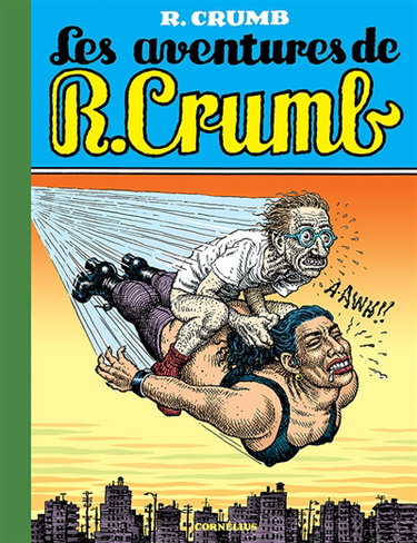 Les aventures de R. Crumb