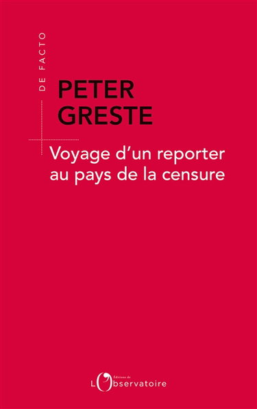 Couverture de Voyage d'un reporter au pays de la censure