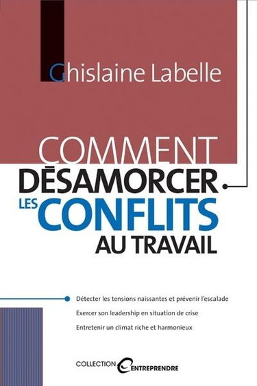 Couverture de Comment désamorcer les conflits au travail