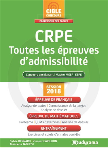 CRPE, toutes les épreuves d'admissibilité : concours enseignant, master MEEF, ESPE : session 2018