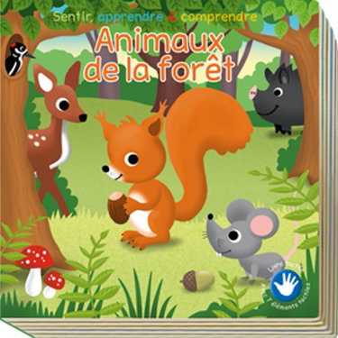 Couverture de Animaux de la foret toucher, apprendre & comprendre