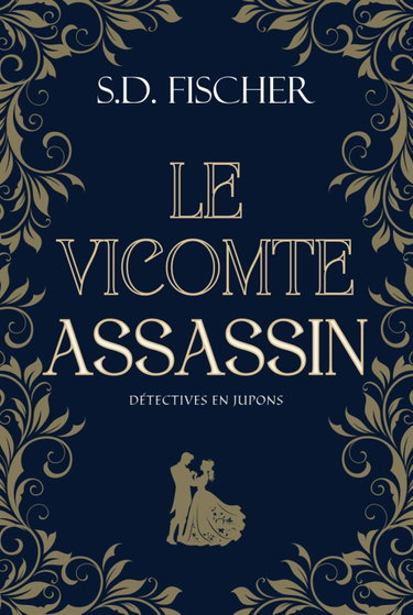 Couverture de Le Vicomte assassin: Enquête, mystère et romance au XIXème siècle