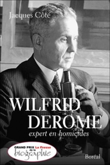 Wilfrid Derome : Expert en homicides