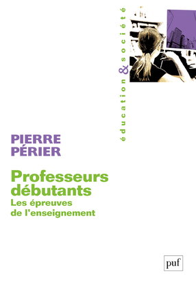 Professeurs débutants : les épreuves de l'enseignement