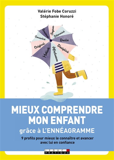 Couverture de Mieux comprendre mon enfant grâce à l'ennéagramme : 9 profils pour mieux le connaître et avancer avec lui en confiance