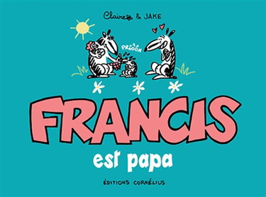 Francis est papa