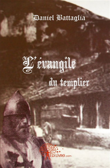Couverture de L'évangile du templier par Battaglia Daniel