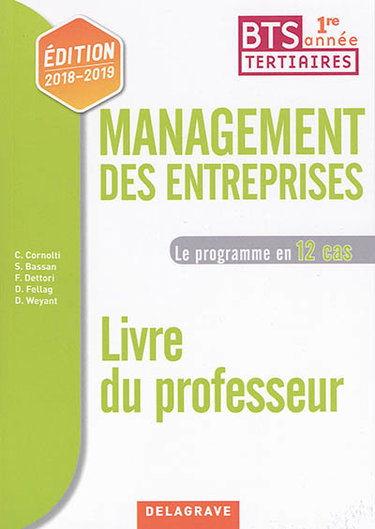 Couverture de Management des entreprises BTS tertiaires 1re année : le programme en 12 cas : livre du professeur