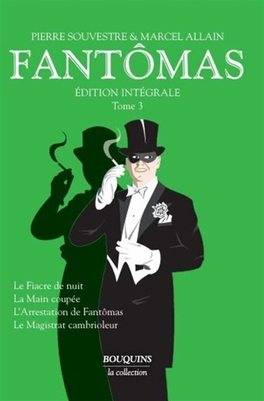 Fantômas : édition intégrale. Vol. 3