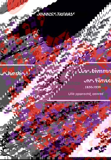 Les femmes à barbe en France 1850-1939: Une approche genrée