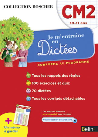 Je m'entraîne en dictées, CM2 10-11 ans