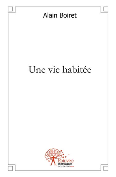 Couverture de Une vie habitée