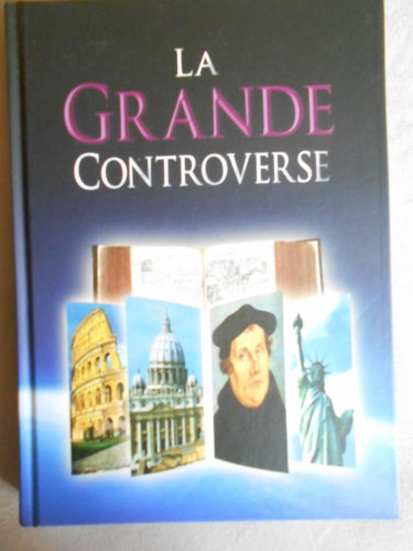 Couverture de La grande controverse entre Christ et Satan