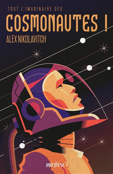 Couverture de Tout l'imaginaire des cosmonautes ! par Alex Nikolavitch Racunica