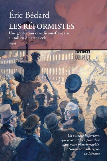 Couverture de Les réformistes : une génération canadienne-française au milieu du XIXe siècle