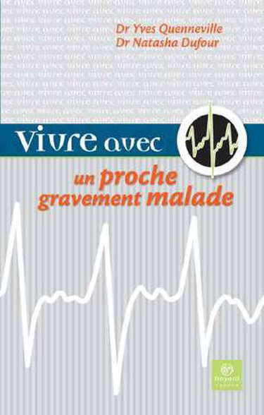 Couverture de Vivre avec un proche gravement malade