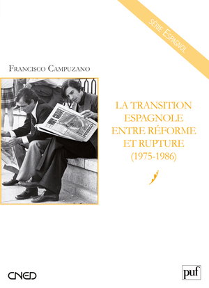 La transition espagnole entre réforme et rupture, 1975-1986