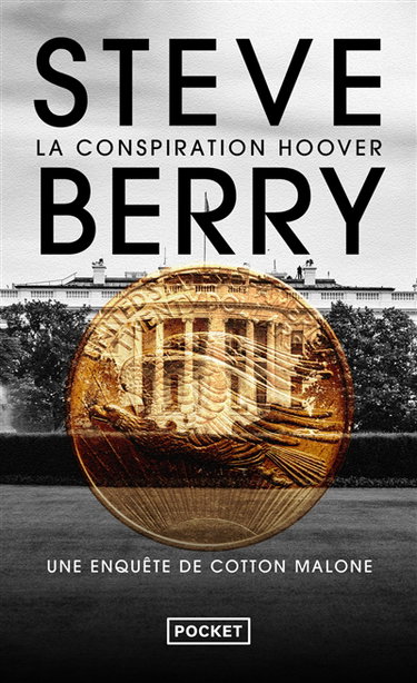Une enquête de Cotton Malone. La conspiration Hoover