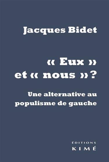 Eux et nous ? : une alternative au populisme de gauche