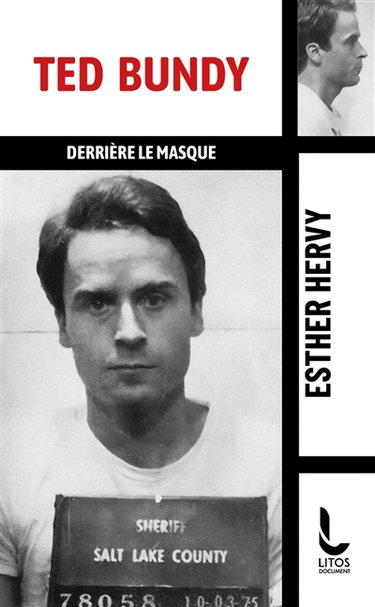 Couverture de Ted Bundy : derrière le masque