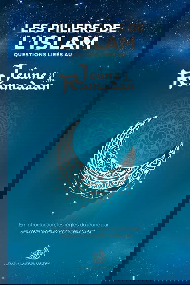 Les piliers de l'islam : Questions liées au jeûne et au ramadan
