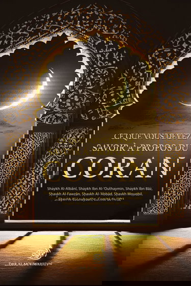 Ce que vous devez savoir à propos du Coran