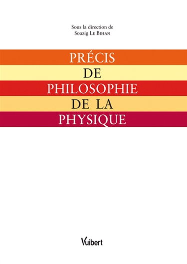 Précis de philosophie de la physique