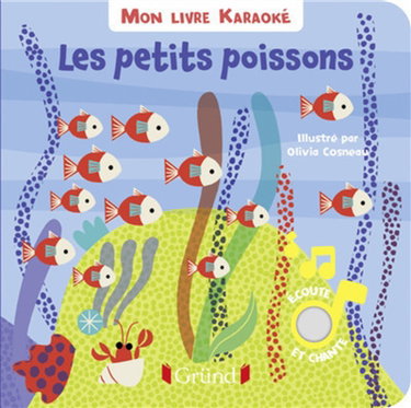 Couverture de Les petits poissons : mon livre karaoké par Olivia Cosneau