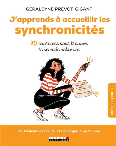 Couverture de J'apprends à accueillir les synchronicités : 70 exercices pour trouver le sens de notre vie
