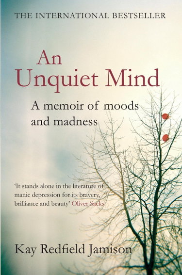 Couverture de An Unquiet Mind: A memoir of moods and madness