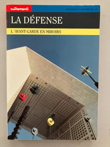 Couverture de Autrement, hors série, France, n° 7. La Défense : l'avant-garde en miroirs