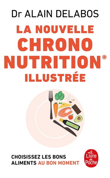La nouvelle chrononutrition illustrée