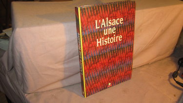 L'Alsace, une histoire