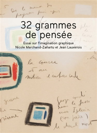 32 g de pensée : essai sur l'imagination graphique