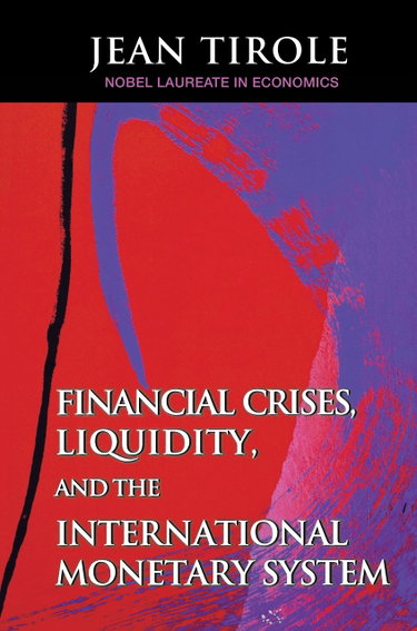 Couverture de Financial Crises, Liquidity, and the International Monetary System