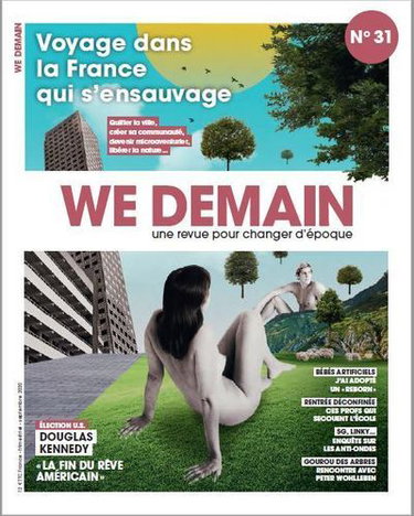 We demain : une revue pour changer d'époque, n° 31. Voyage dans la France qui s'ensauvage