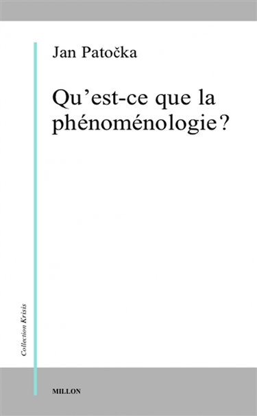 Qu'est-ce que la phénoménologie ?